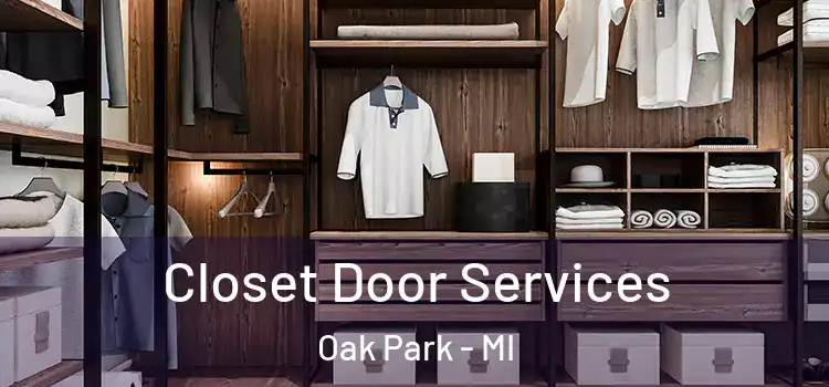 Closet Door Services Oak Park - MI