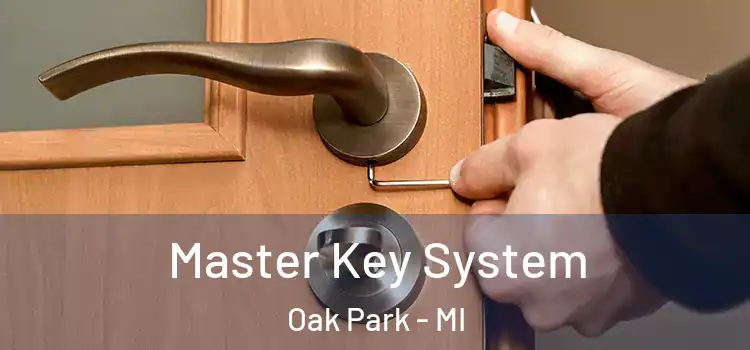 Master Key System Oak Park - MI