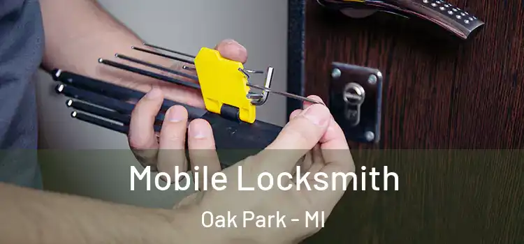 Mobile Locksmith Oak Park - MI