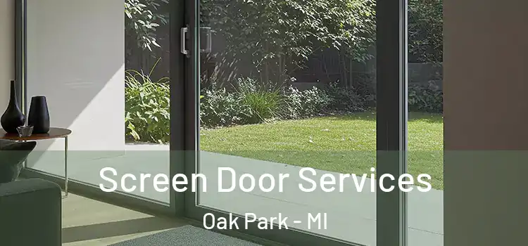 Screen Door Services Oak Park - MI