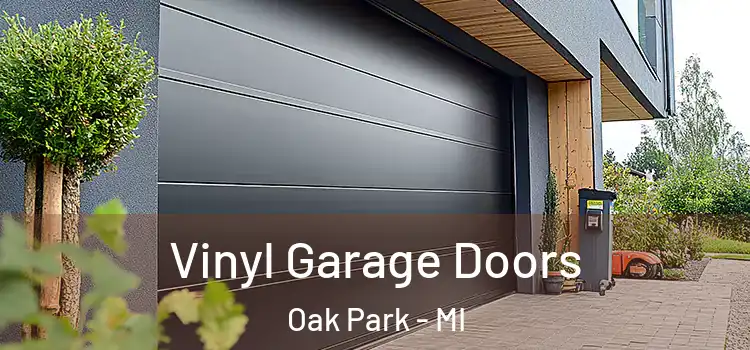  Vinyl Garage Doors Oak Park - MI